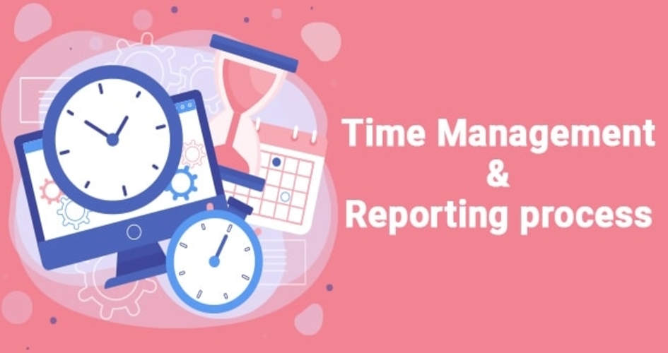 Time Management And Reporting Process